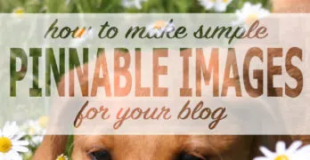 10 easy steps to create a pinnable image for your blog post